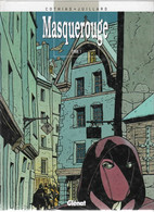 MASQUEROUGE   Tome 1    De COTHIAS / JUILLARD     GLENAT  2 - Masquerouge