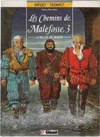 LES CHEMINS DE MALEFOSSE  "La Vallée De Misère"   Tome 3  EO  De BARDET / DERMAUT  GLENAT - Chemins De Malefosse, Les
