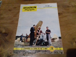 40/ AVIATION MAGAZINE N° 142 1955  LE CHAMPIONNAT DE FRANCE DE VOL A VOILE ECT - Luftfahrt & Flugwesen