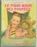 Jeanne Cappe - Le Pique-Nique Des Poupées - Casterman / Collection Farandole - EO 1953 - Casterman