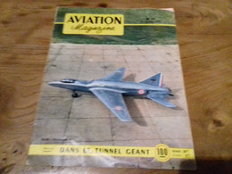 40/ AVIATION MAGAZINE N° 77 1953 SE 2415 GROGNARD II / DANS LE TUNNEL GEANT - Aviation