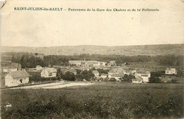 St Julien Du Sault * Panorama De La Gare Des Chalets Et De La Pelleterie - Saint Julien Du Sault