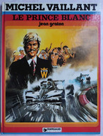 Michel Vaillant Le Prince Blanc - Michel Vaillant