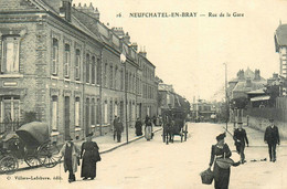 Neufchatel En Bray * Rue De La Gare - Neufchâtel En Bray