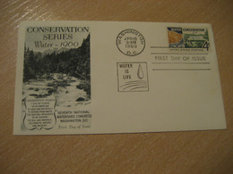 WASHINGTON 1960 Water Conservation Eau FDC Cancel Cover USA Environment Energy Energie - Water
