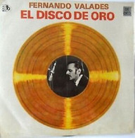 FERNANDO VALADES-EL DISCO DE ORO-ASOMATE A MI ALMA-NO VUELVAS- CODISCOS -RARE- - Música Del Mundo