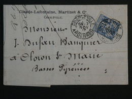 M 31  FRANCE  BELLE  LETTRE +.PERFORé+1897 CHARLEVILLE A OLORON   + AFFRANCH. INTERESSANT ++. - Brieven En Documenten