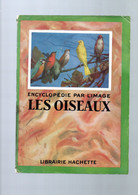 ENCYCLOPEDIE PAR L IMAGE LES OISEAUX 1927 SYMPHONIES AILEES, SAUVEGARDE DES OISEAUX Déjà Mais... - Encyclopédies