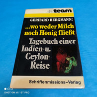 Gerhard Bergmann - Wo Weder Noch Milch Und Honig Fliesst - Asia & Near-East