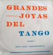 GRANDES JOYAS DEL TANGO VOL.1 SOLO PARA COLECCIONISTAS-CANARO-LOMUTO-CORSINI- - World Music