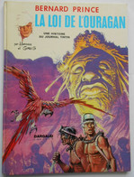 Bernard Prince La Loi De L'Ouragan Edition Originale De 1973 Par HERMANN Et GREG - Bernard Prince