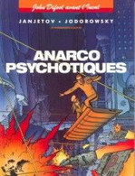 Avant L'incal Anarcho Psychotiques - Incal, L'