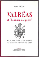 Valréas Et L'Enclave Des Papes De Jean Plagnol Tome 2 De La 1ère République à 1974 - Provence - Alpes-du-Sud