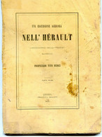 Una Escursione Agricola Nell' Hérault - Toto Nenci - Arrezo - 1875  - Viticulture - Filloxera- Noilly Prat - Cette - - Livres Anciens