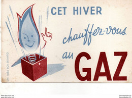 Buvard   Cet Hiver Chauffez Vous Au Gaz - Electricity & Gas