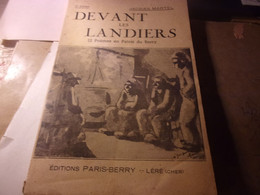 ♥️   BERRY Jacques Martel Poèmes En Patois Du Berry Léré DEVANT LES LANDIERS - Centre - Val De Loire