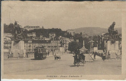 TORINO PONTE UMBERTO I 1917 ANIMATA - Ponts