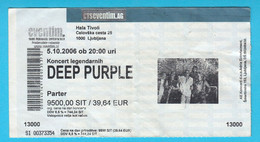 DEEP PURPLE ... 2006 (Ljubljana - Slovenia) - Original Old Concert Ticket * Billet Biglietto Boleto - Tickets De Concerts