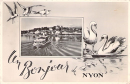 CPA - Souvenir De - Un Bonjour De NYON - Cygne - Oiseau - Bateau - Gruss Aus.../ Gruesse Aus...