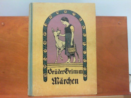 Brüder Grimms Kindermärchen - Für Die Jugend Sorgfältig Ausgewählt Von Paul Moritz Mit Vier Farbigen Und 26 Sc - Contes & Légendes