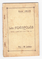 Théâtre Wallon -Livret De " Lès Fwèrcôlés " Pièce En 2 Actes De François COLLIN  ( ESNEUX ) - Vaudeville  (B319) - Theater