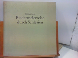 Biedermeierreise Durch Schlesien - Autres & Non Classés