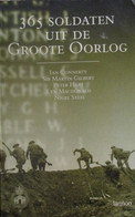 365 Soldaten Uit De Groote Oorlog - Door Ian Connerty Ea - 2001 - Guerra 1914-18