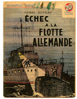 39-45.Echec à La Flotte Allemande.esprit De Propagande De Guerre Très Germanophobe.glorification D'exploits - French