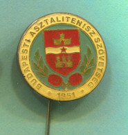 Table Tennis Tischtennis Ping Pong - Budapest Association Hungary 1951. Vintage Pin  Badge Abzeichen - Table Tennis