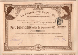 LA FRATERNITE  FRANCAISE -ASSURANCES MUTUELLES -PART BENEFICIAIRE DE JOUISSANCE -ANNEE 1903 - Bank & Insurance