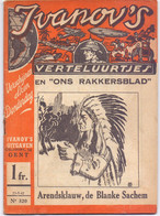 Tijdschrift Ivanov's Verteluurtjes - N° 320 - Arendsklauw, De Blanke Sachem - Sacha Ivanov - Uitg. Ivanov's Gent - 1942 - Kids