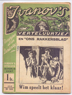 Tijdschrift Ivanov's Verteluurtjes - N° 322 - Wim Speelt Het Klaar - Sacha Ivanov - Uitg. Ivanov's  Gent - 1942 - Jugend