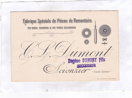 Carte Publicitaire 12,8 X 8,3 - Fabrique Spéciale De Pieces De Remontoirs - C. L.  Dumont. -  SCIONZIER - Scionzier