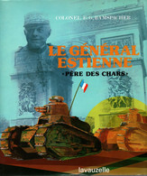 LE GENERAL ESTIENNE PERE DES CHARS TANK BLINDES ARTILLERIE SPECIALE D ASSAUT BCC - Véhicules