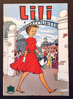 LILI A Chantalouette N°25. Edition 1985. Chez S.P.E. (très Bon état) (B) - Lili L'Espiègle