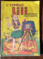 LILI Reporter Photographe N°9 Edition 1961. Chez S.P.E. (couverture Papier) (A) - Lili L'Espiègle