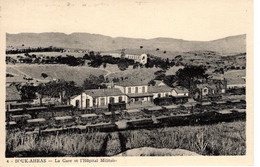 SOUK AHRAS LA GARE ET L'HOPITAL MILITAIRE - Souk Ahras