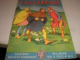 LIBRETTO CALANDRINO -ILLUSTRATO DA NATOLI -EDIZIONI EDUCATIVE ECONOMICHE 1939 - Clásicos