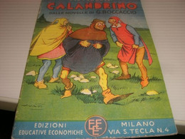 LIBRETTO CALANDRINO -ILLUSTRATO DA NATOLI -EDIZIONI EDUCATIVE ECONOMICHE 1939 - Classici