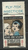 Vignette Anti Tuberculose 1932  Avec Publicité FLY TOX  Neuf ( *  )    B/TB     Voir Scans   Soldé ! ! ! - Antituberculeux