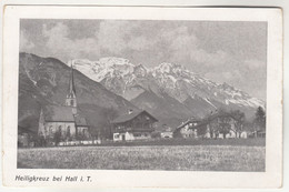 C1655) HEILIGKREUZ Bei HALL I. Tirol - Tolle Sehr Alte AK - Kirche Haus Details - Hall In Tirol