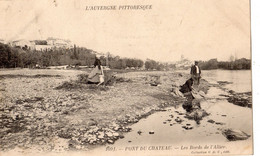 PONT-DU-CHATEAU LES BORDS DE L'ALLIER ( LAVANDIERE ) - Pont Du Chateau