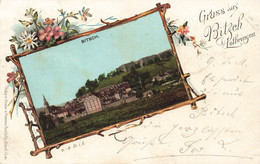 CPA Gruss Aus Bitsch - Lothringen - Vue De Bitche - Carte Oblitérée En 1899 A Luxembourg Gare - Bitche