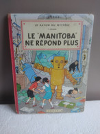 Le Rayon Du Mystère 1er épisode Le "MANITOBA" Ne Répond Plus - Hergé Casterman 1952 RARE Verso NON Référencé En L'état - Jo, Zette & Jocko