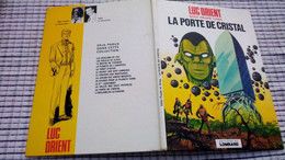 LUC ORIENT   " La Porte De Cristal "    1978   LE LOMBARD   TBE - Luc Orient