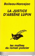 Boileau-Narcejac -La Justice D'Arène Lupin - Club Des Masques