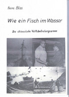 Heinz Bliss - Wie Ein Fisch Im Wasser - Die Chinesische Volksbefreiungsarmee - Police & Militaire