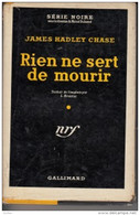 James Hadley Chase -Rien Ne Sert De Mourir - Série Noire