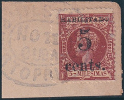 1899-612 CUBA 1899 US OCCUPATION FORGERY PUERTO PRINCIPE 1º ISSUE 5c S. 5mls USED IN FRAGMENT. MILITAR ESTATION CANCEL - Used Stamps