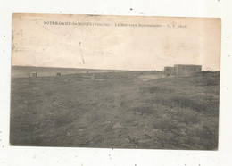 Cp, 85 , NOTRE DAME DE MONTS,  La Mer Vers NOIRMOUTIER ,  Voyagée , Phototypie Chrétien - Autres & Non Classés